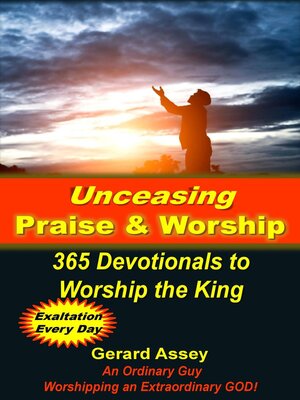 cover image of Unceasing Praise & Worship